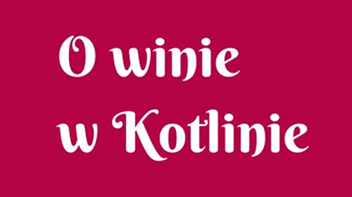 O winie w Kotlinie 2026